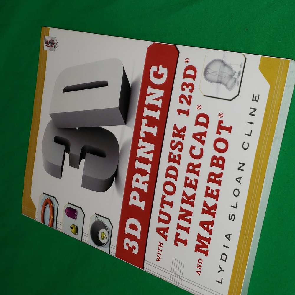 3D Printing Autodesk 123D Tinkercad and Makerbot Paper Back Book
